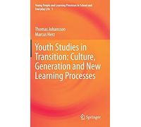 Youth Studies In Transition: Culture, Generation And New Learning Processes