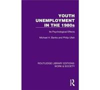 Youth Unemployment in the 1980s - Philip Ullah - Taylor amp Francis Ltd - Livre en Anglais - Hardback Philip UllahPhilip Ullah (Auteur)