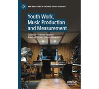 Youth Work, Music Production and Measurement