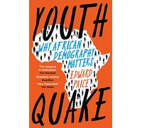 Youthquake: Why African Demography Should Matter to the World