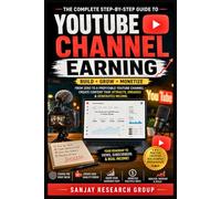 YouTube Channel Earning: From Zero to a Profitable YouTube Channel Create Content That Attract Engage & Generates Income