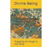 Youtube Sensation * Earth Angel: Capricorn: Trapping An Angel is not Wise