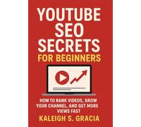 YouTube SEO Secrets for Beginners 2026: How to Rank Videos, Grow Your Channel, and Get More Views Fast