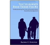 Youve Always Been There for Me by Rachel E. Dunifon Rachel E Dunifon (Auteur)