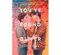 You've Found Oliver - Dustin Thao - Dutton Books for Young Readers - ebook (ePub) - Livre