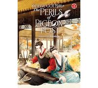 You've Got Mail: The Perils of Pigeon Post - Fei Ge Jiao You Xu Jin Shen (Novel) Vol. 2