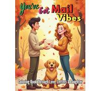 You've Got Mail Vibes Coloring Book Through Love Letters and Laughter: Color Your Way Through 88 Pages Classic Romance Warm Coffee Shops and Heartfelt Connections
