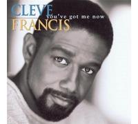 You've Got Me Now by Francis, Cleve (1994-08-23)