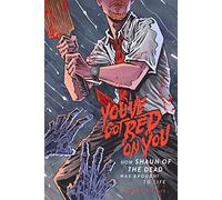 You've Got Red on You: How Shaun of the Dead Was Brought to Life