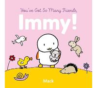 You've Got So Many Friends, Immy