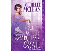 You've Got the Marquess's Mail: A Regency Historical Romantic Comedy