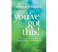 Youve Got This by Margie Warrell Margie Warrell (Auteur)