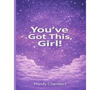 You've Got This, Girl