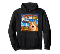You've Got to Be Kitten Me Funny Cat UFO Flying Saucer Sweat à Capuche