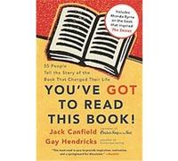 You've Got to Read This Book! Carol Kline, Gay Hendricks, Jack Canfield (Auteur)