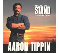 You've Got to Stand for Someth