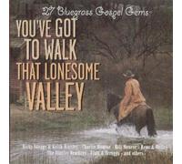 You've Got To Walk That Lonesome