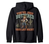 You've Just Buttered Your Last Biscuit Western Cat Cowboy Sweat à Capuche