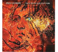 Bruce Cockburn – You've Never Seen Everything – CD audio – True North