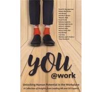 YouWork Unlocking Human Potential in the Workplace - David R. Baumgartner - Amazon Digital Services LLC KDP - Livre en Anglais David R. BaumgartnerDavid R. Baumgartner (Auteur)