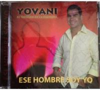 Yovani - Ese Hombre Soy Yo