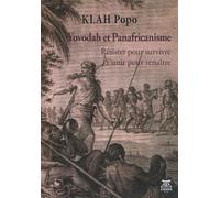 Yovodah et panafricanisme: Résister pour survivre, s'unir poour renaitre