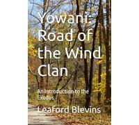 Yowani: Road of the Wind Clan: An Introduction to the Exodus