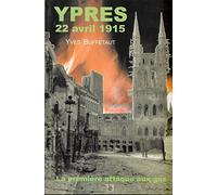 Ypres, 22 avril 1915. La première attaque aux gaz