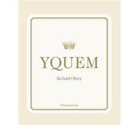 Richard Olney – Yquem – Beau livre relié – Flammarion