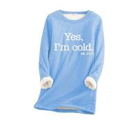 YROHGKPN Yes I 'm Cold Thermal Sweatshirt pour femme Hiver Chaud Polaire Pull Ample Doublure en Peluche Manches Longues Undershirt Femme Pull Thermique en Peluche Top, bleu ciel, XXL