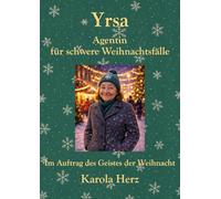 Yrsa - Agentin für schwere Weihnachtsfälle: Im Auftrag des Geistes der Weihnacht