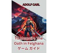Ys Memoire The Oath In Felghana :