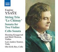 Ysaye – Trio à cordes « Le Chimay » – NAXOS