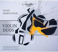 Ysaÿe-Marschner : Duos pour Violon