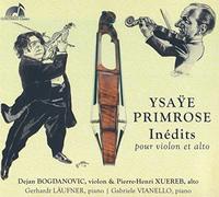 Ysaÿe-Primrose : Inédits pour Violon & Alto