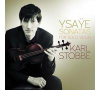 Ysaÿe : Six Sonates pour Violon. Strobbe.