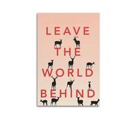 YTWRGWERR Affiches murales esthétiques avec inscription « Leave The World Behind » - Décoration murale vintage pour salon, chambre à coucher, 40 x 60 cm - Style rétro - Sans cadre