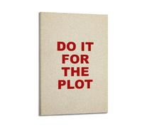 YTWRGWERR Poster décoratif sur toile avec inscription Do It For The Plot - Décoration murale vintage pour salon, chambre à coucher - 30 x 45 cm - Style cadre