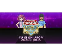 Yu Gi Oh Legacy of the Duelist Arc V Zuzu v Julia (PC)