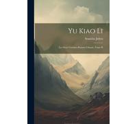 Yu Kiao Li: Les Deux Cousines Roman Chinois, Tome Ii