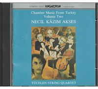 Yucelen String Quartet - Necil kazim akses Musique de Chambre de Turquie-Volume 2 : Quatuor a Cordes