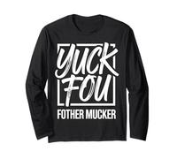 Yuck Fou Funny Fother Mucker Rude Sarcastic Citation Manche Longue