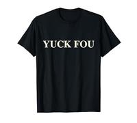 Yuck Fou T-Shirt