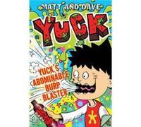 Yucks Abominable Burp Blaster by Matt and Dave Matt (Auteur)