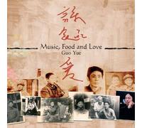 Yue, Guo - Music, Food and Love [Import]