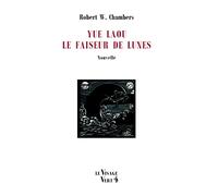 Yue Laou: Le faiseur de lunes