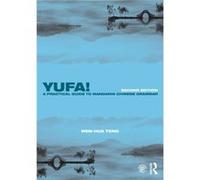 Yufa A Practical Guide to Mandarin Chinese Grammar by WenHua Teng Wen - Hua Teng, (Auteur)