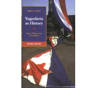 Yugoslavia as History 2ed