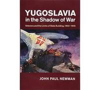 Yugoslavia in the Shadow of War: Veterans and the Limits of State Building, 1903e1945 - [Version Originale] Inconnu (Auteur)