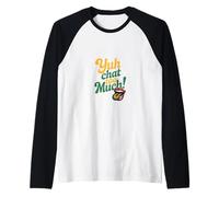 Yuh Chat Too Much Funny, Langue Patois jamaïcaine, Ambiance de Jardin Manche Raglan
